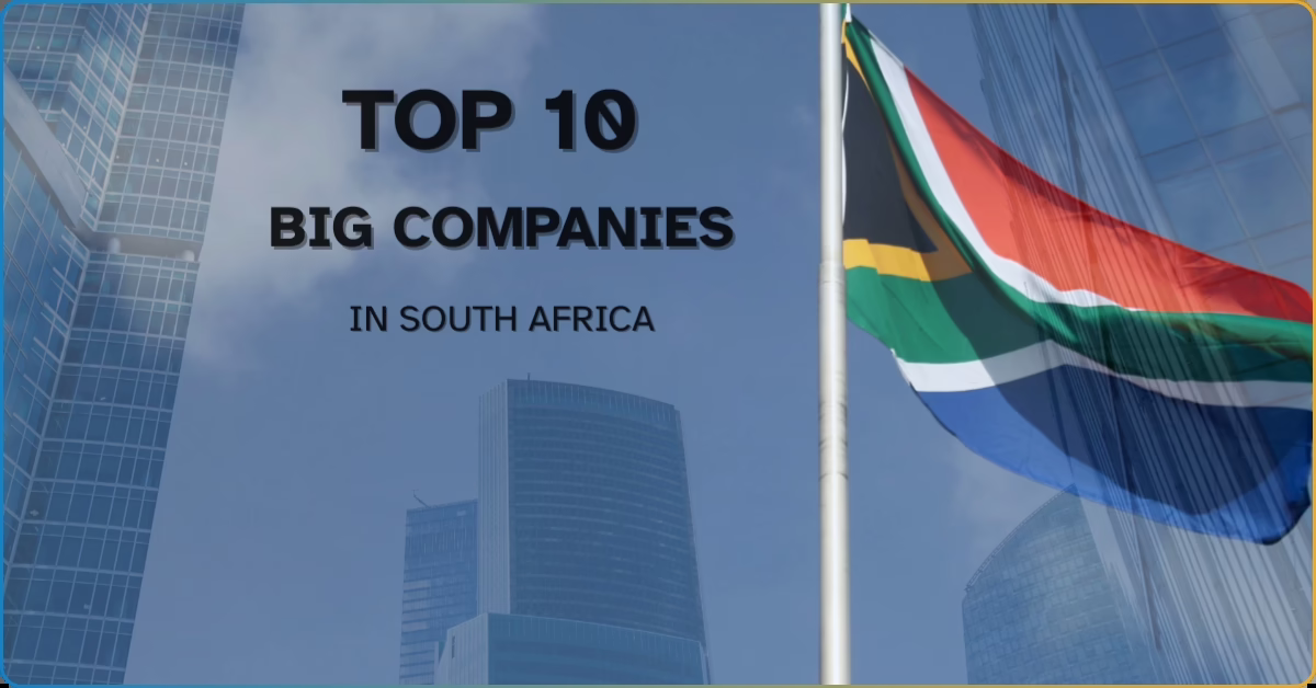 An image with a context of Top 10 Big Companies in South Africa.