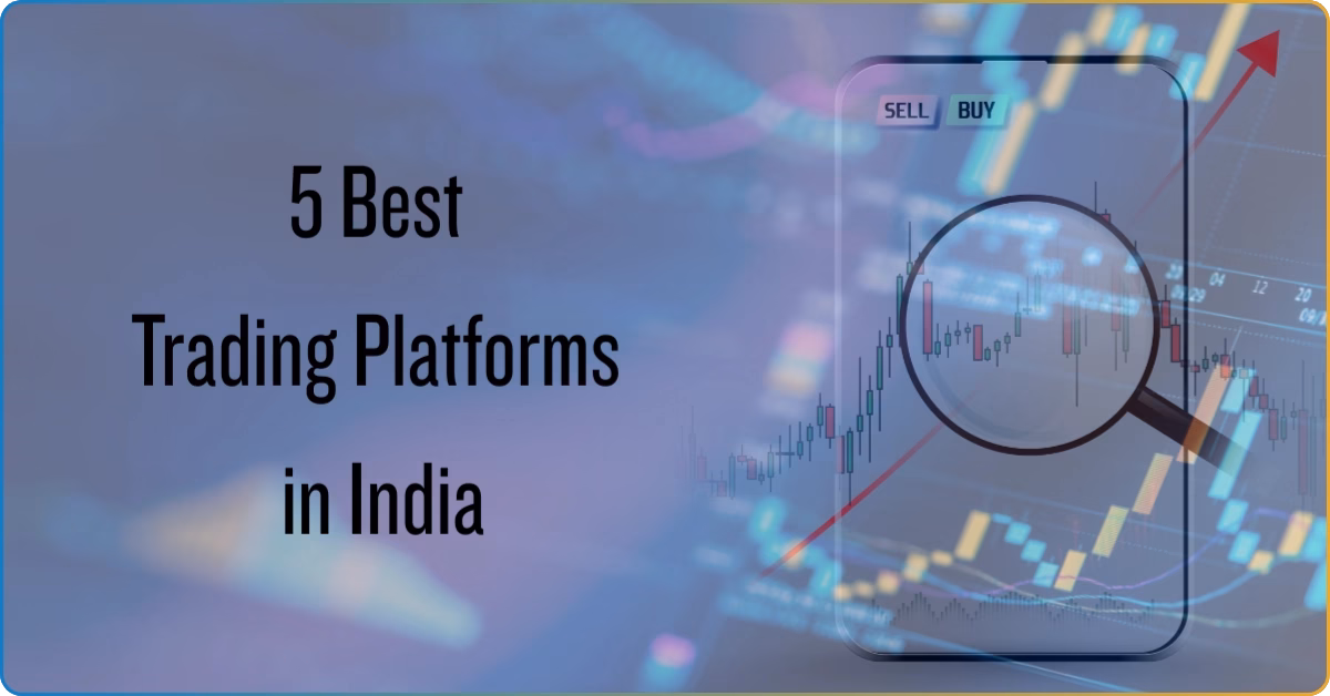 Top 5 Best Forex Trading Platforms in India: Legal, Trusted & Beginner-Friendly