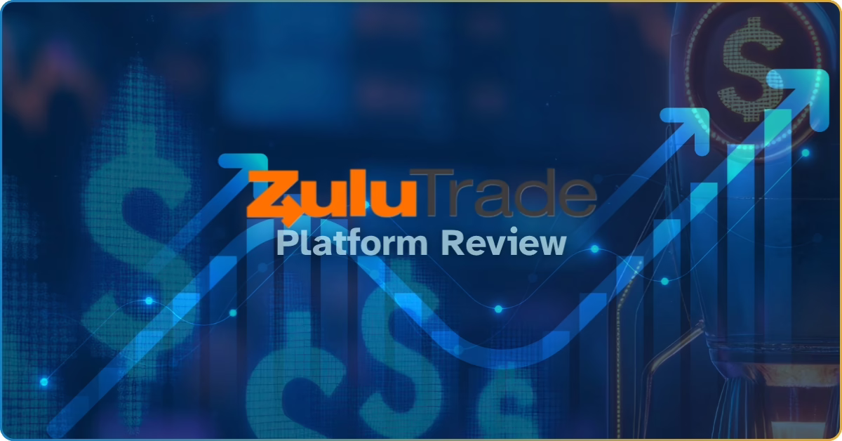 Ultimate ZuluTrade Review: Is Copying Trades Worth It? 